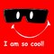 -I am Cool-